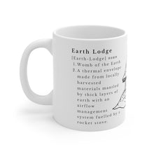 Load image into Gallery viewer, The Earth Lodge Ceramic Mug 11oz
