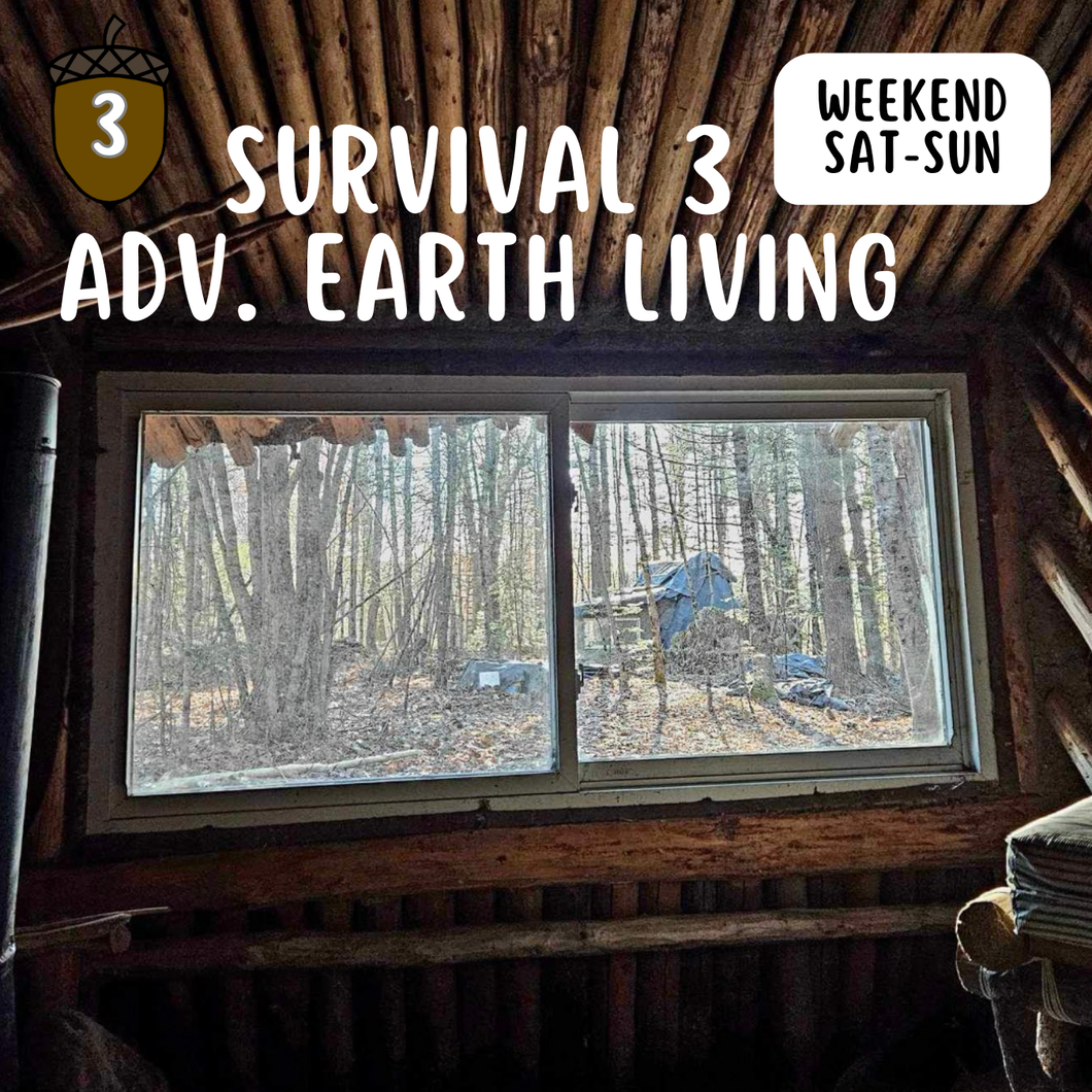 Survival 3: Advanced Earth Living WEEKEND