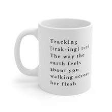 Load image into Gallery viewer, The Tracking Mug 11oz
