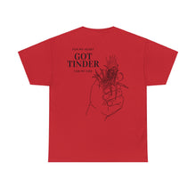 Load image into Gallery viewer, The Tinder T-shirt MPSS Unisex Heavy Cotton Tee
